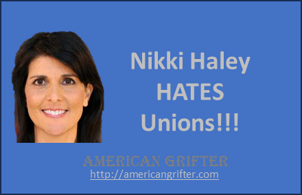 Nikki Haley HATES Unions!!!!